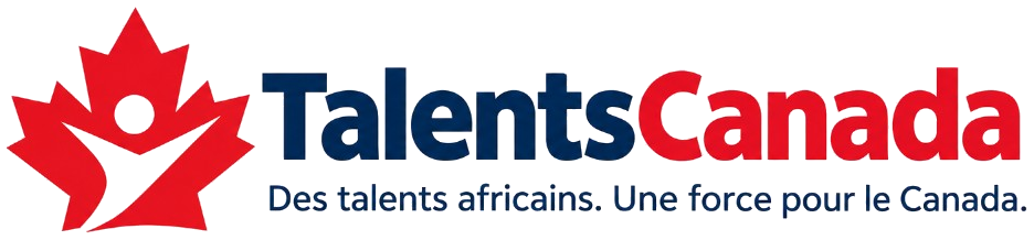 TalentsCanada. Des talents africains. Une force pour le Canada.